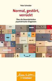 Peter Schneider: Normal, gestört, verrückt (Wissen & Leben) - Taschenbuch