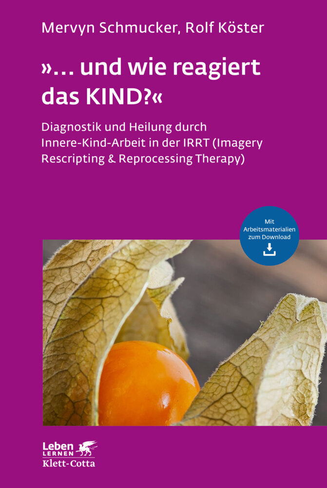 Rolf Köster: »... und wie reagiert das KIND?« (Leben Lernen, Bd. 305) - Taschenbuch