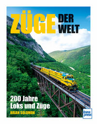 Brian Solomon: Züge der Welt - gebunden