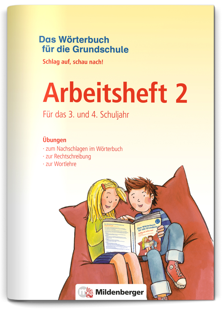 Ute Wetter: Das Wörterbuch für die Grundschule - Arbeitsheft 2 · Für das 3. und 4. Schuljahr - geheftet