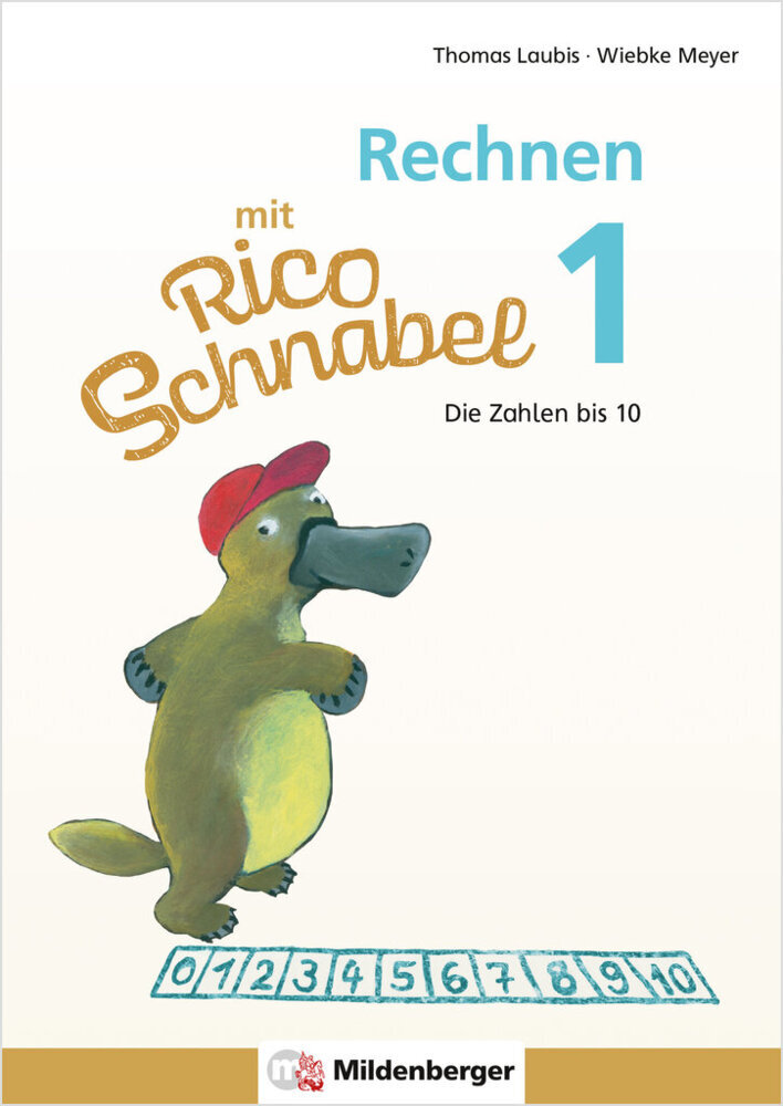 Thomas Laubis: Rechnen mit Rico Schnabel 1, Heft 1 - Die Zahlen bis 10 - Taschenbuch