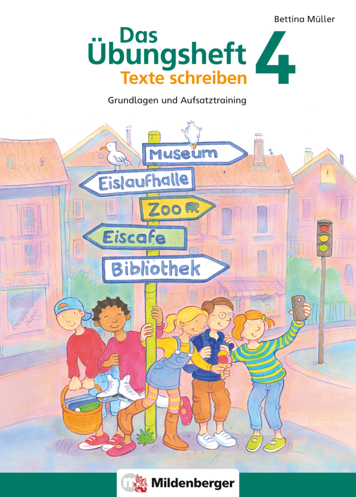 Bettina Müller: Das Übungsheft Texte schreiben 4. Schuljahr - geheftet