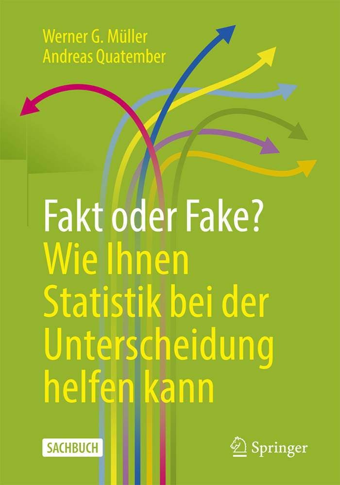 Andreas Quatember: Fakt oder Fake? Wie Ihnen Statistik bei der Unterscheidung helfen kann - Taschenbuch