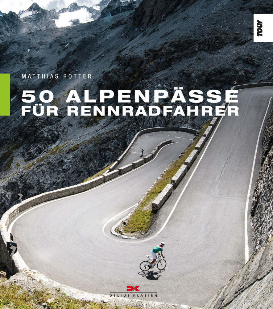 Matthias Rotter: 50 Alpenpässe für Rennradfahrer - Taschenbuch