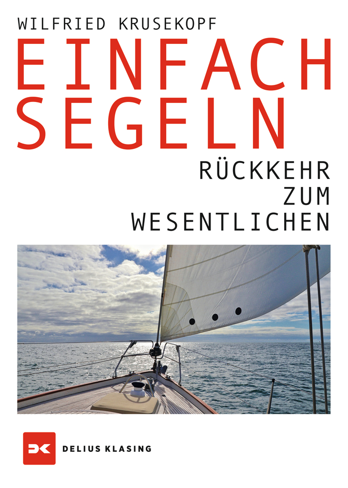 Wilfried Krusekopf: Einfach segeln - Taschenbuch