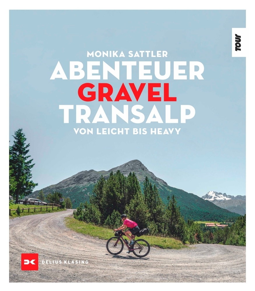 Monika Sattler: Abenteuer Gravel-Transalp - Taschenbuch