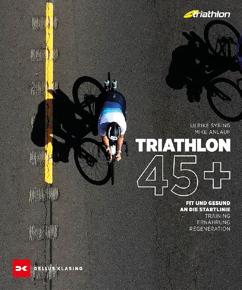 Mike Anlauf: Triathlon 45+ - Taschenbuch