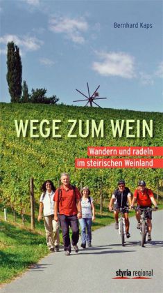 Bernhard Kaps: Wege zum Wein - Taschenbuch