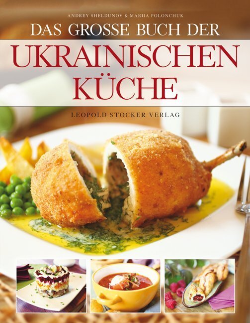 Mariia Polonchuk: Das große Buch der ukrainischen Küche - gebunden