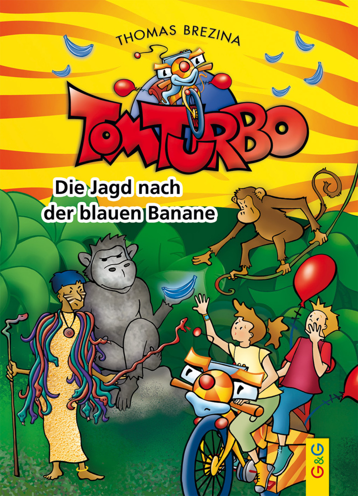 Thomas Brezina: Tom Turbo - Die Jagd nach der blauen Banane - gebunden