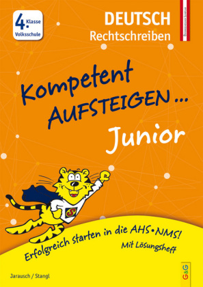 Ilse Stangl: Kompetent Aufsteigen Junior Deutsch - Rechtschreiben 4. Klasse Volksschule - Taschenbuch