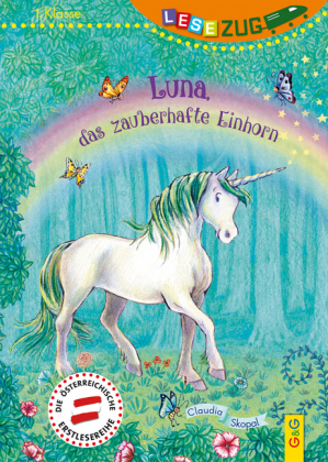 Claudia Skopal: Luna, das zauberhafte Einhorn - gebunden