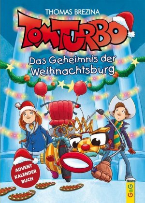 Thomas Brezina: Tom Turbo: Das Geheimnis der Weihnachtsburg - gebunden