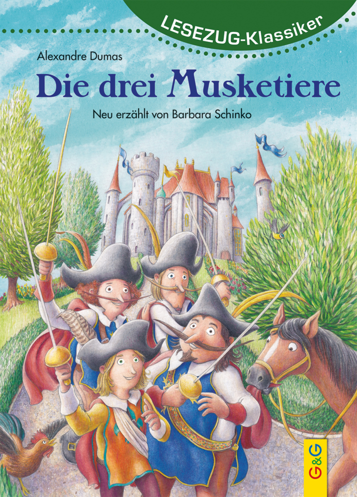 Barbara Schinko: LESEZUG/Klassiker: Die drei Musketiere - gebunden