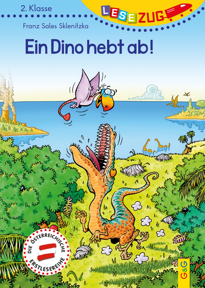 Franz S. Sklenitzka: LESEZUG/2. Klasse: Ein Dino hebt ab! - gebunden