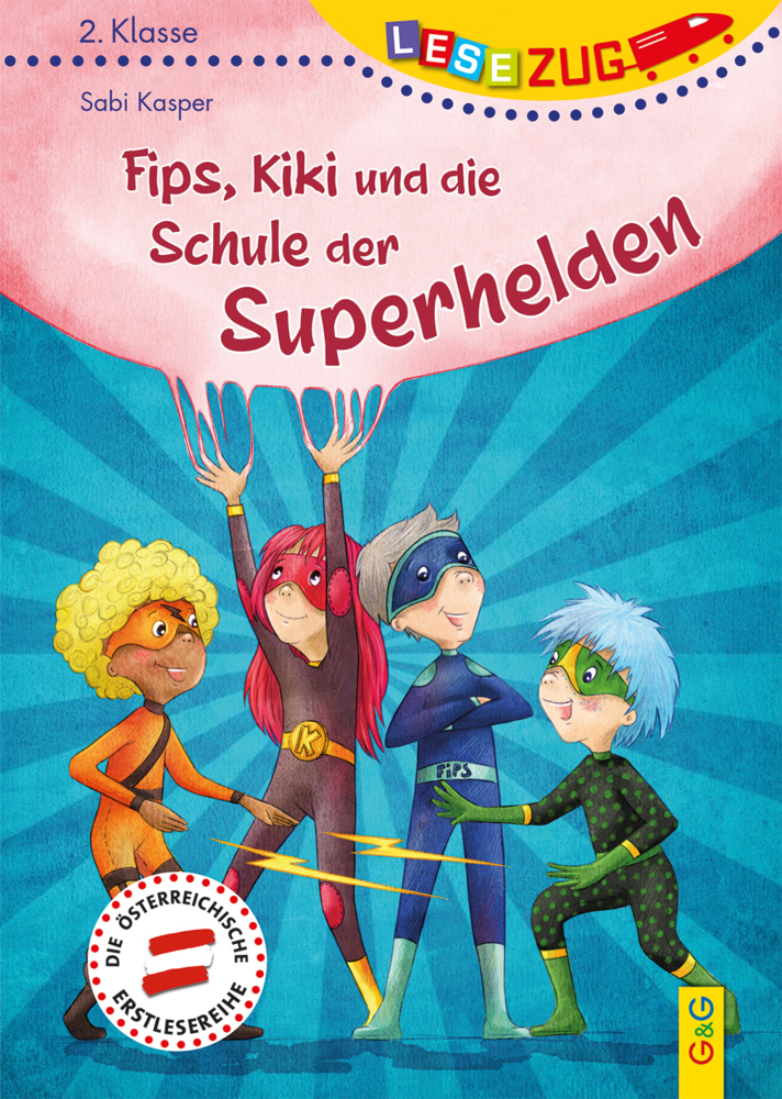 Sabi Kasper: LESEZUG/2. Klasse - Lesestufe 2: Fips, Kiki und die Schule der Superhelden - gebunden