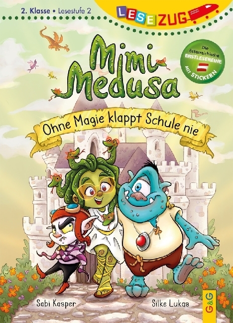 Sabi Kasper: LESEZUG/2. Klasse - Lesestufe 2: Mimi Medusa - Ohne Magie klappt Schule nie - gebunden