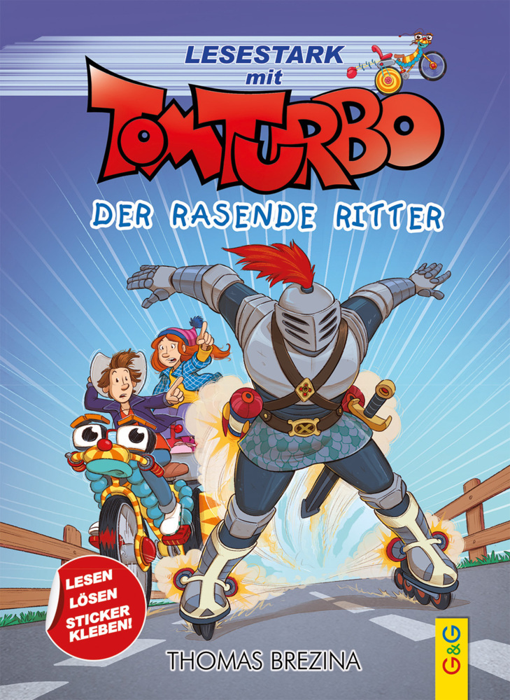 Thomas Brezina: Tom Turbo - Lesestark - Der rasende Ritter - gebunden