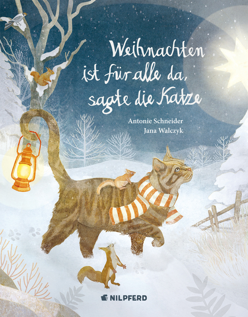 Antonie Schneider: Weihnachten ist für alle da, sagte die Katze - gebunden