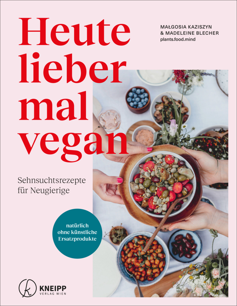 Malgosia Kaziszyn: Heute lieber mal vegan - gebunden