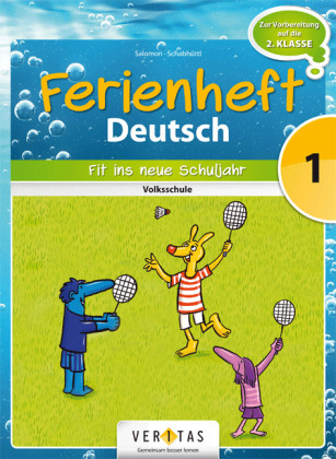 Deutsch Ferienhefte - 1. Klasse - Volksschule - Taschenbuch