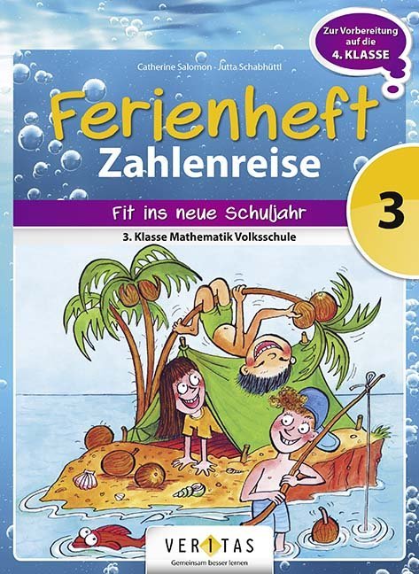 Jutta Schabhüttl: Zahlenreise - Veritas - Ferienhefte - 3. Klasse Volksschule - geheftet