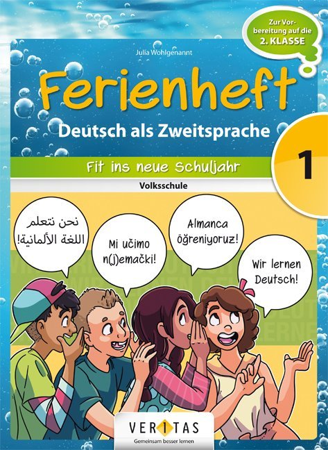 Julia Wohlgenannt: Deutsch Ferienhefte - 1. Klasse - Volksschule - geheftet