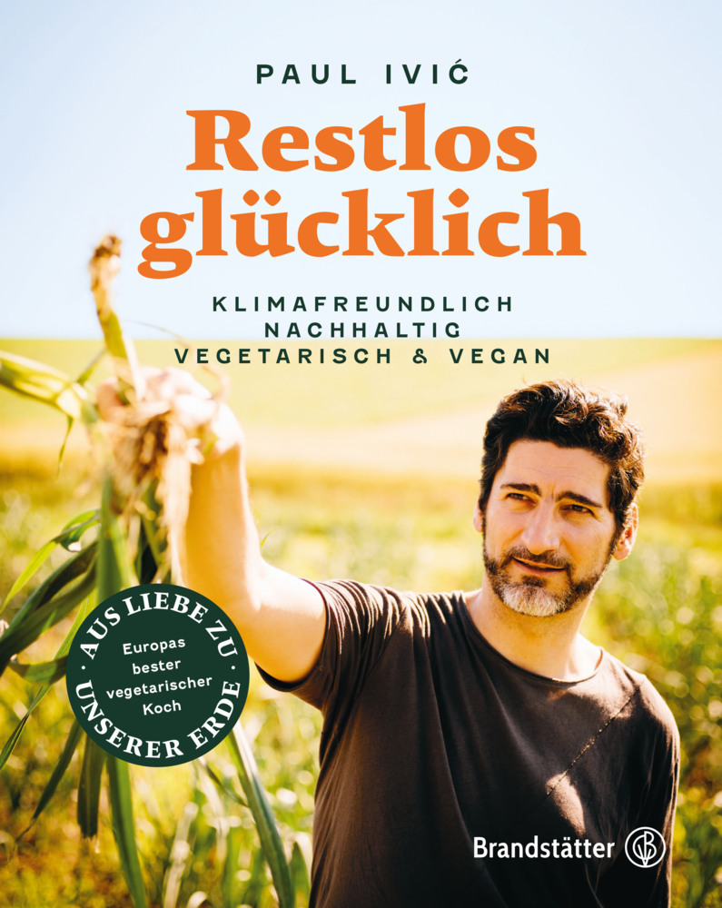 Paul Ivic: Restlos glücklich - gebunden