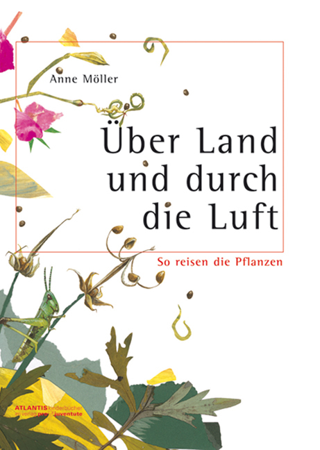 Anne Möller: Über Land und durch die Luft