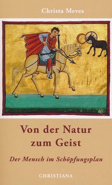 Christa Meves: Von der Natur zum Geist - Taschenbuch