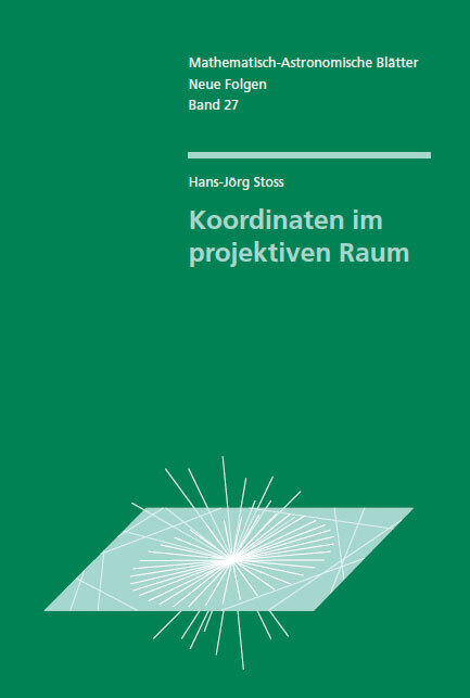 Hanns-Jörg Stoß: Koordinaten im projektiven Raum - Taschenbuch