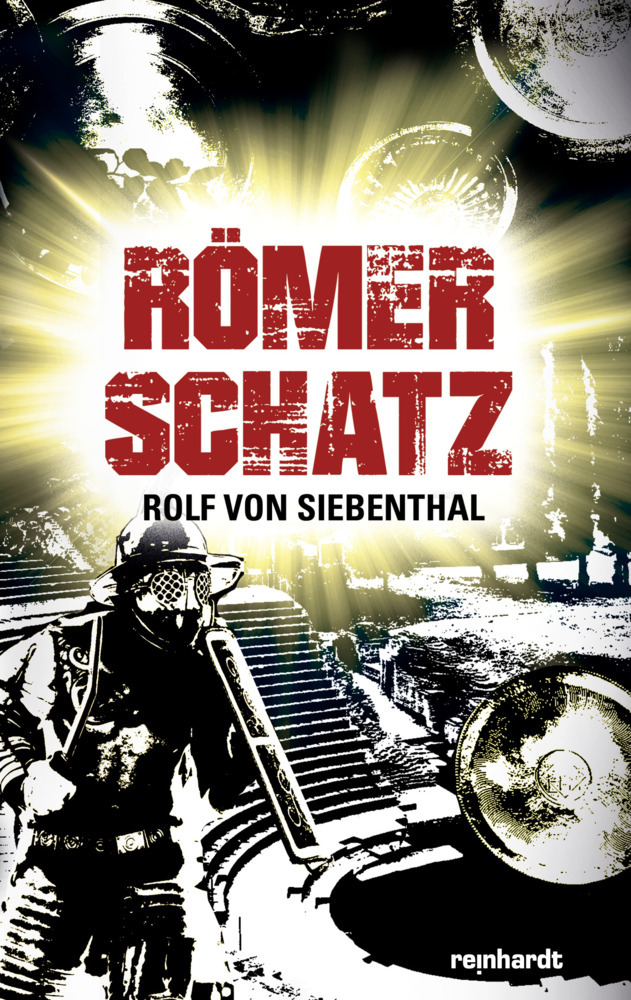 Rolf von Siebenthal: Römerschatz - Taschenbuch