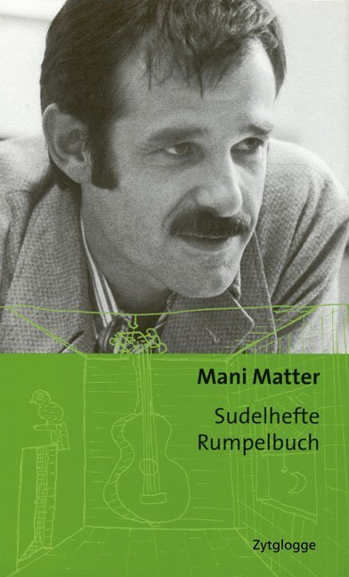 Schwarz-weißes Porträt eines Mannes mit Schnurrbart. Buchcover mit Titel 'Sudelhefte Rumpelbuch' und grünem Hintergrund.
