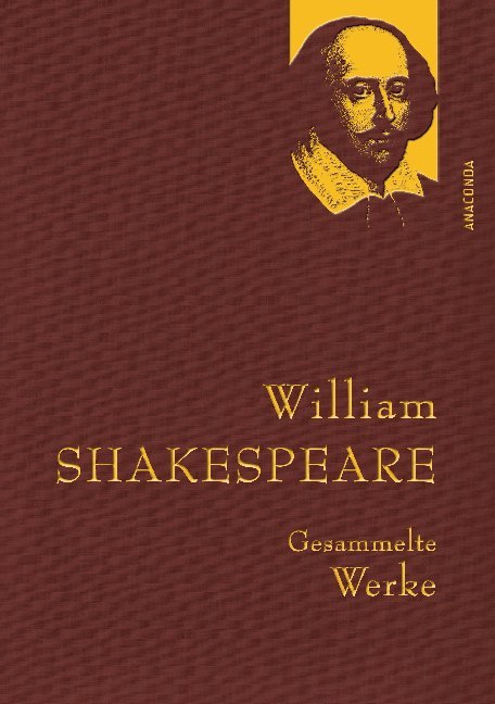 William Shakespeare: William Shakespeare, Gesammelte Werke - gebunden