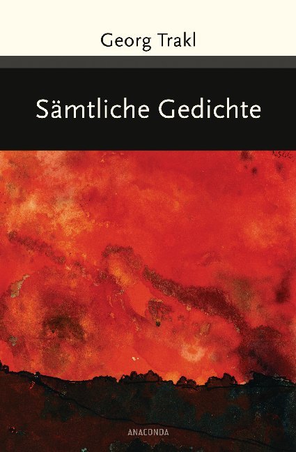 Georg Trakl: Sämtliche Gedichte - gebunden