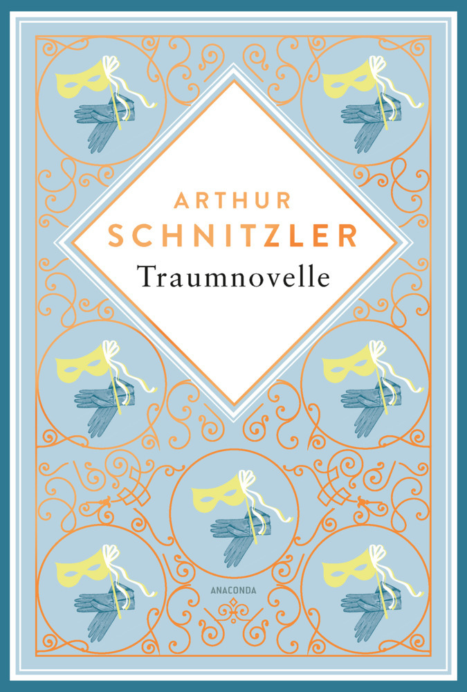 Arthur Schnitzler: Arthur Schnitzler, Traumnovelle. Schmuckausgabe mit Kupferprägung - gebunden