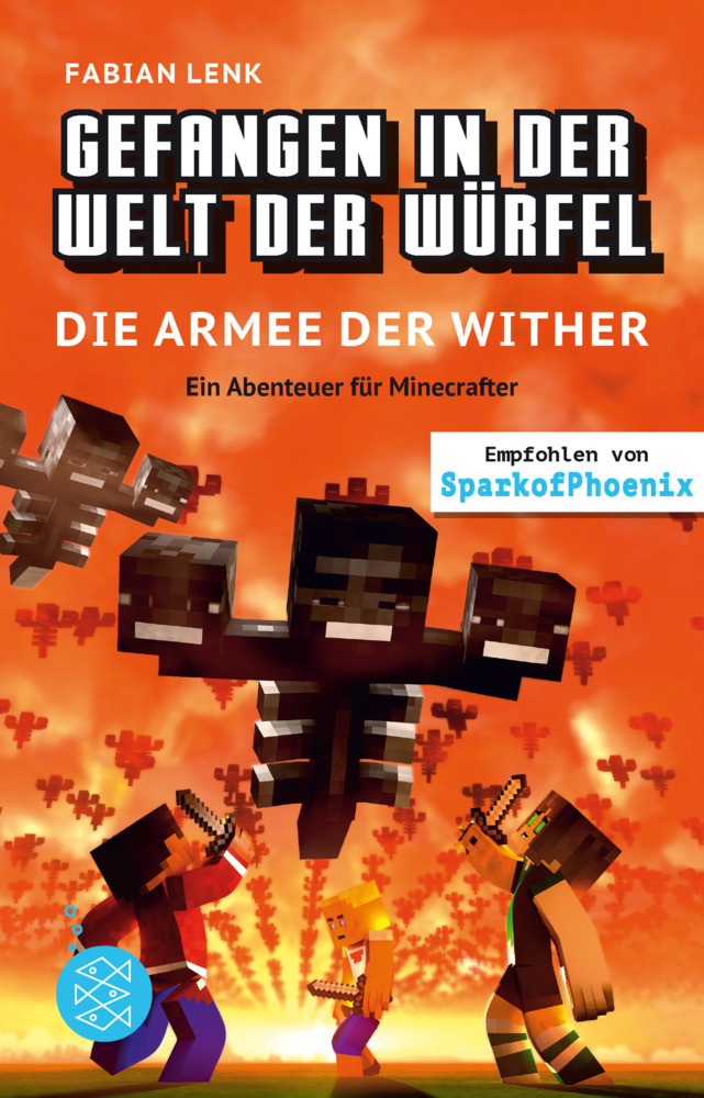 Fabian Lenk: Gefangen in der Welt der Würfel. Die Armee der Wither. Ein Abenteuer für Minecrafter - gebunden