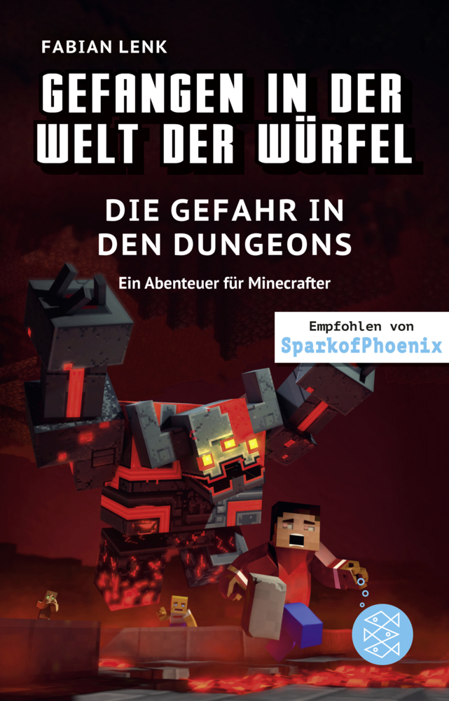 Fabian Lenk: Gefangen in der Welt der Würfel. Die Gefahr in den Dungeons. Ein Abenteuer für Minecrafter - gebunden