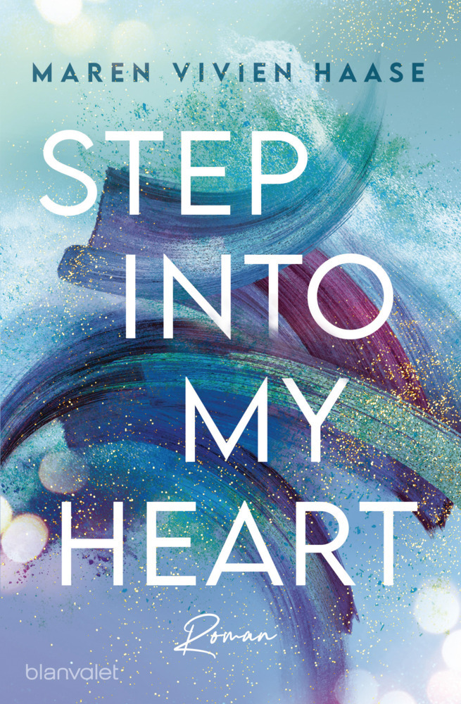 Maren Vivien Haase: Step into my Heart - Taschenbuch