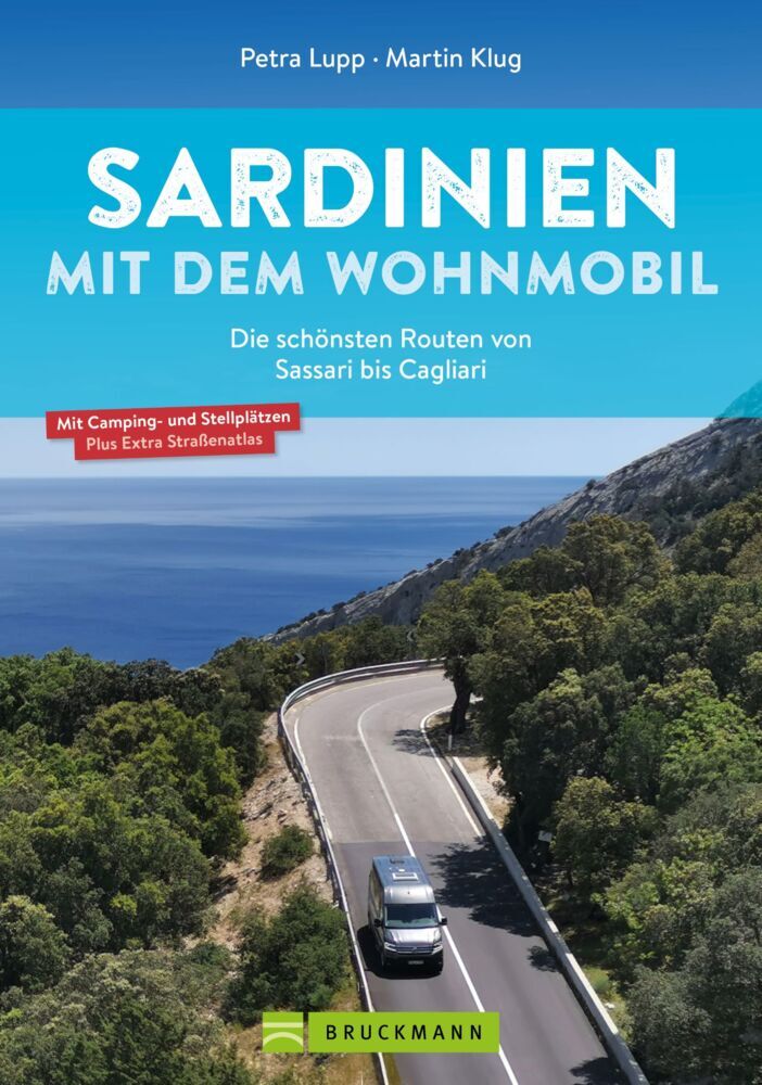 Martin Klug: Sardinien mit dem Wohnmobil Die schönsten Routen von Sassari bis Cagliari - Taschenbuch