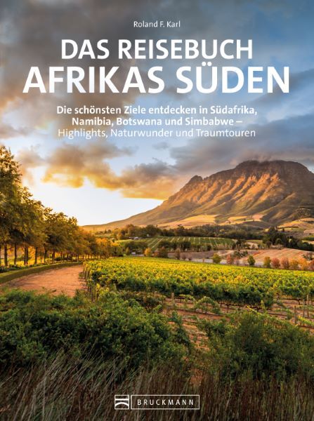 Roland F. Karl: Das Reisebuch Afrikas Süden - Taschenbuch