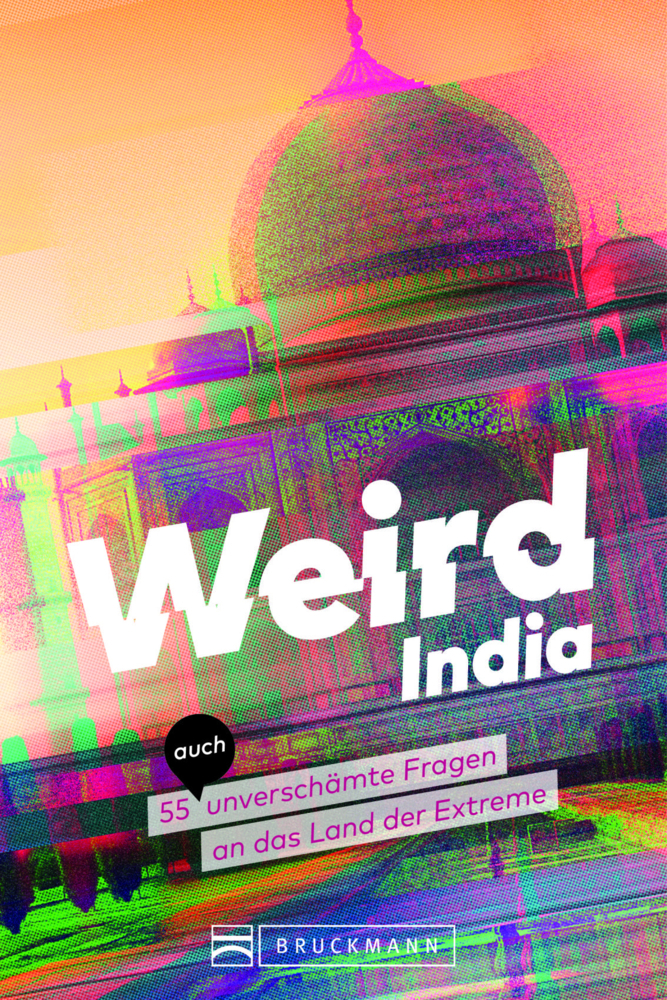 Andrea Glaubacker: Weird India - Taschenbuch