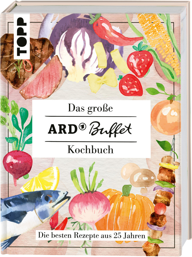 Das große ARD-Buffet-Kochbuch - gebunden