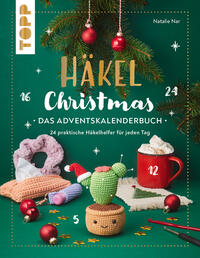 Natalie Nar: Häkel Christmas. Das Adventskalenderbuch - Taschenbuch