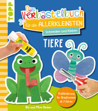 Mimi Hecher: Das Verbastelbuch für die Allerkleinsten. Schneiden und Kleben. Tiere - Taschenbuch