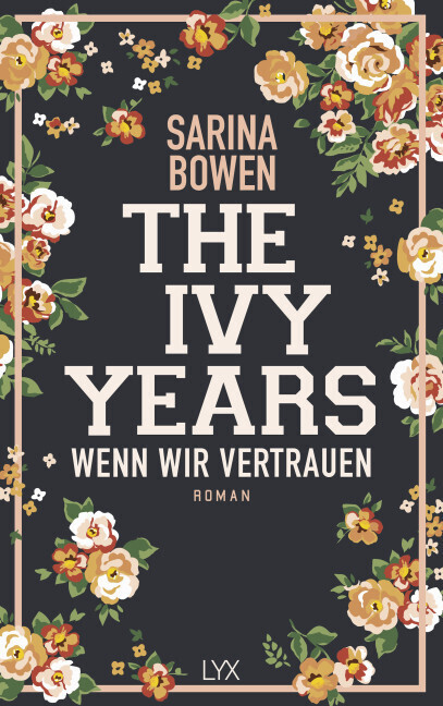 Sarina Bowen: The Ivy Years - Wenn wir vertrauen - Taschenbuch