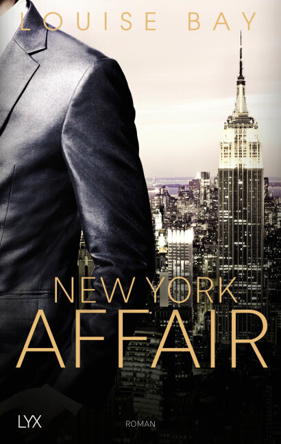 Louise Bay: New York Affair - Taschenbuch