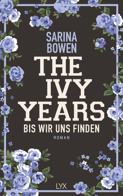 Sarina Bowen: The Ivy Years - Bis wir uns finden - Taschenbuch