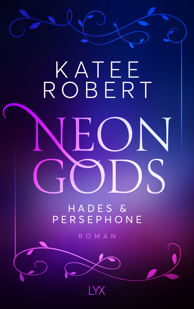 Katee Robert: Neon Gods - Hades & Persephone - Taschenbuch