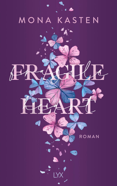 Mona Kasten: Fragile Heart - Taschenbuch